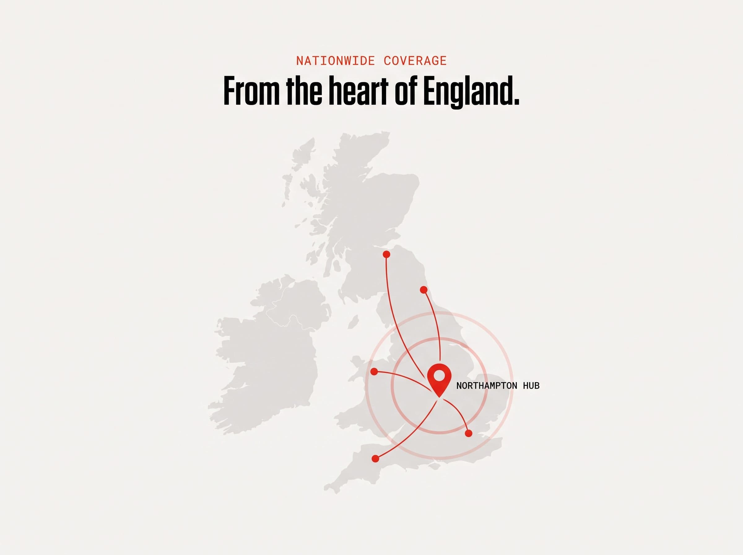 Map infographic: nationwide coverage radiating from the Northampton hub